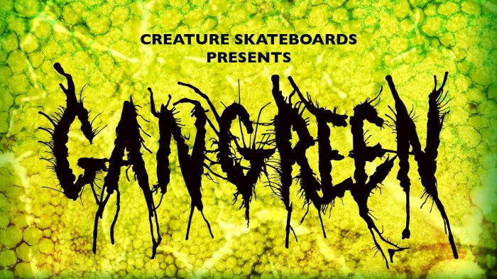 Creature Skateboards ‘Gangreen’