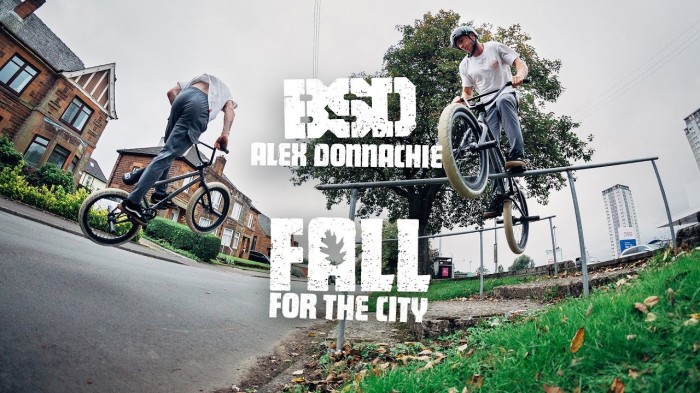 Alex Donnachie ‘Fall For The City’ / BSD BMX