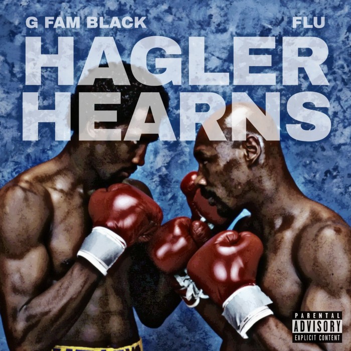 G Fam Black & Flu present ‘Hagler Hearns’ (Single)