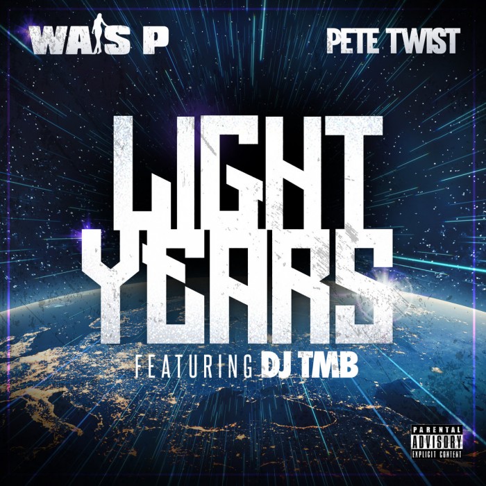 [New Single] Wais P & Pete Twist ‘Light Years’ ft. DJ TMB
