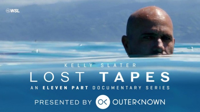 Kelly Slater: ‘Lost Tapes | A New Year’