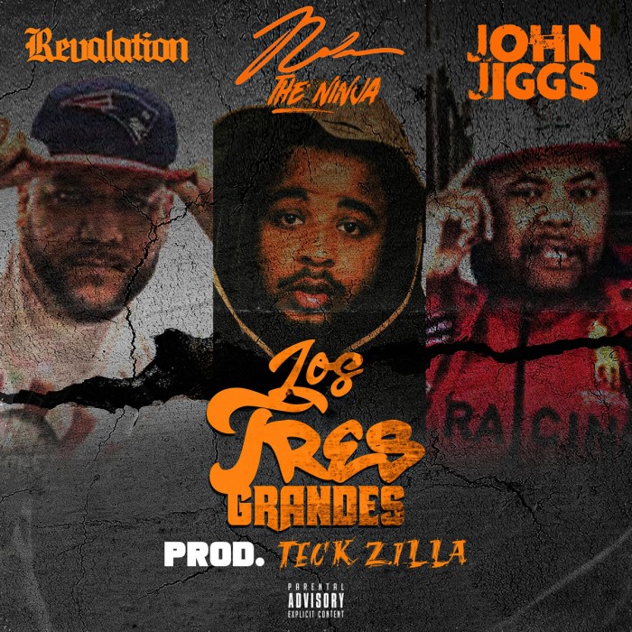 Teck-Zilla ‘Los Tres Grandes’fFeaturing John Jigg$, Revalation & Nolan The Ninja