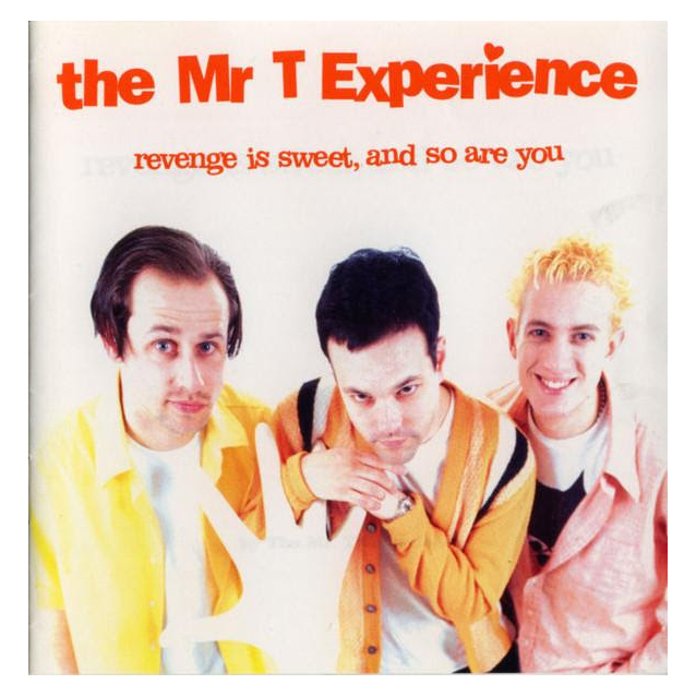 Mr T Experience reissue ‘Revenge Is Sweet And So Are You’ via Sound Rad on August 12th