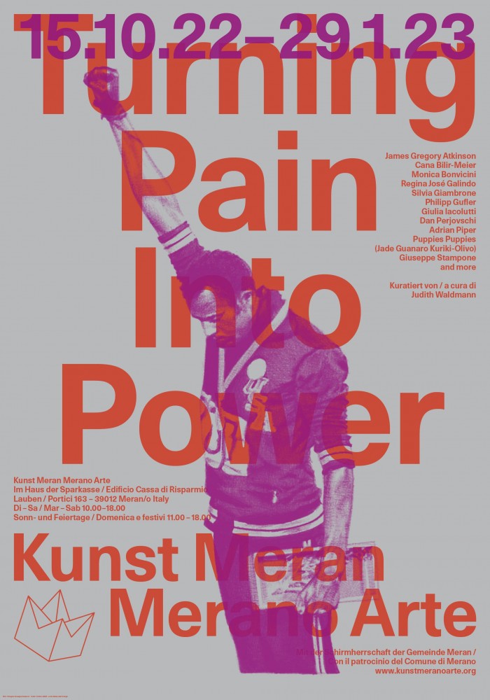 Turning Pain Into Power, a cura di Judith Waldmann | 15/10/2022 – 29/01/2023 | Kunst Meran Merano Arte