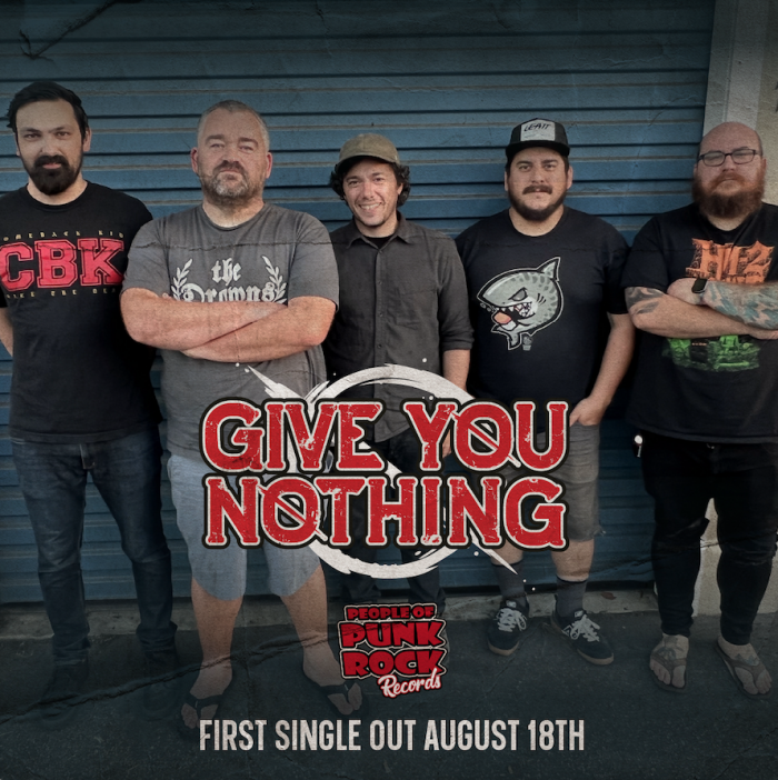 Santa Cruz, CA melodic punk vets Give You Nothing join the People Of Punk Rock Records roster