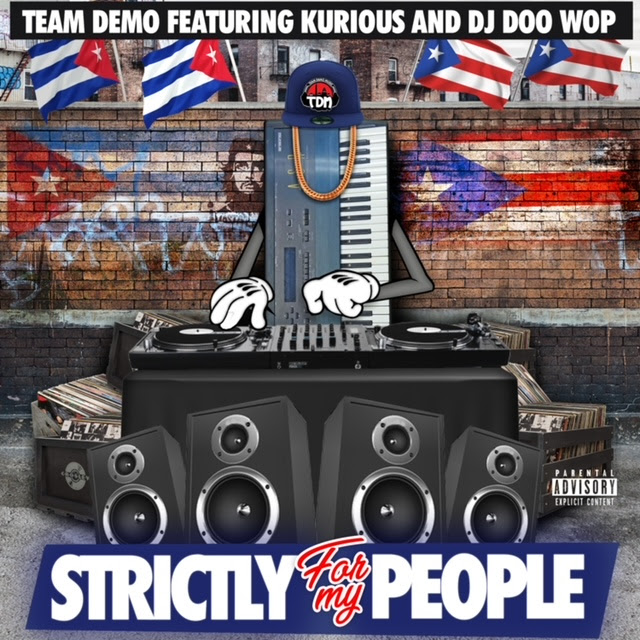 [New Single] Team Demo ft. Kurious & DJ Doo Wop ‘Strictly For My People’