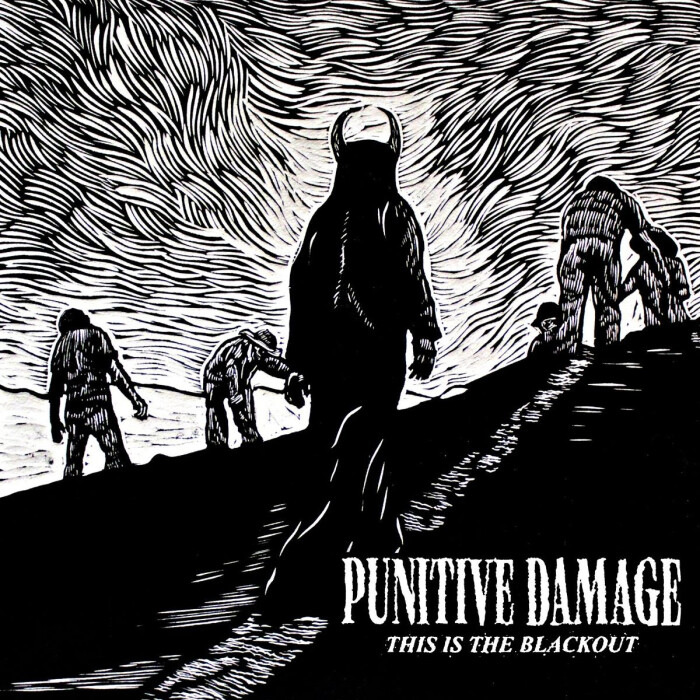 PUNITIVE DAMAGE ‘THIS IS THE BLACKOUT’