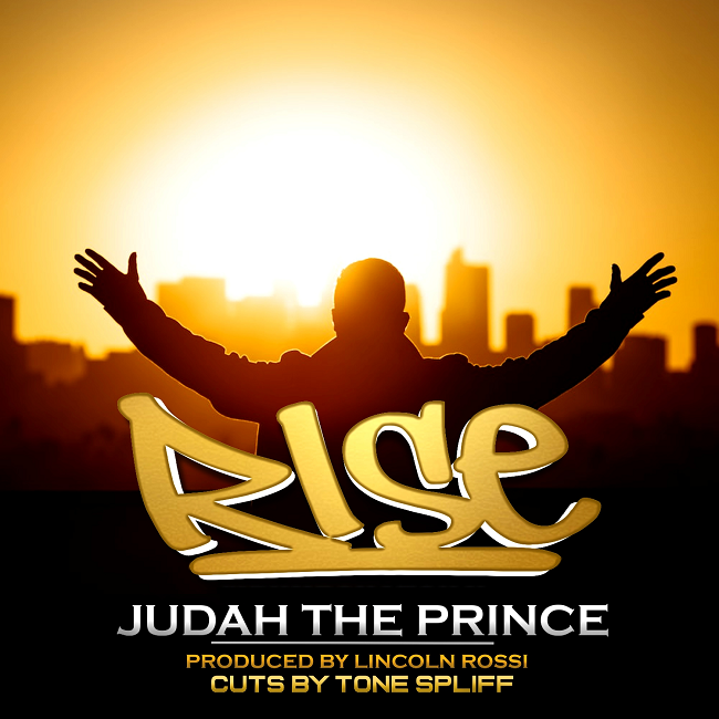 Judah The Prince (Krumbsnatcha), Tone Spliff, Lincoln Rossi – ‘Rise’