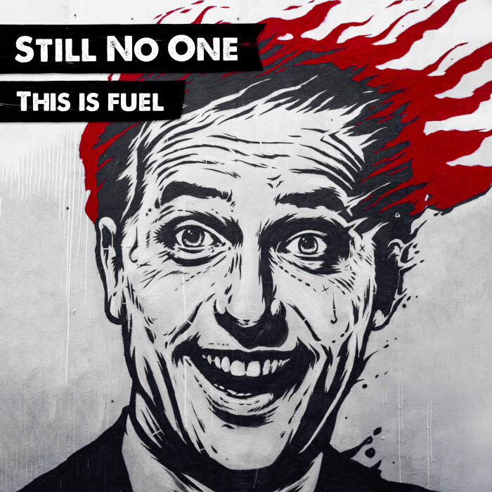 STILL NO ONE ‘THIS IS FUEL’