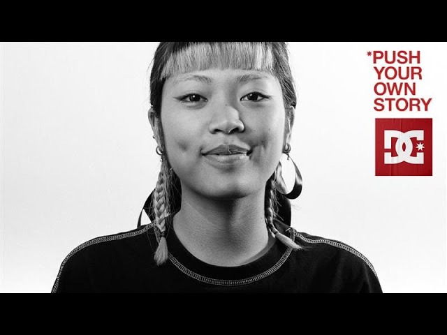 DC SHOES: PUSH YOUR OWN STORY | ANNIE KHANTEETHAO