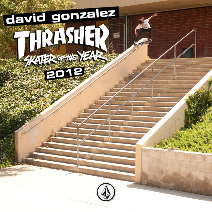 David Gonzalez is 2012 Thrasher Skater Of The Year!