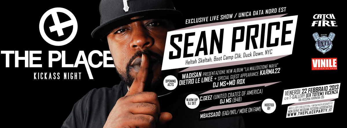 22/02 Sean Price (Heltah Skeltah, Boot Camp Clik, Duck Down, NYC) exclusive live show unica data Nord-Est