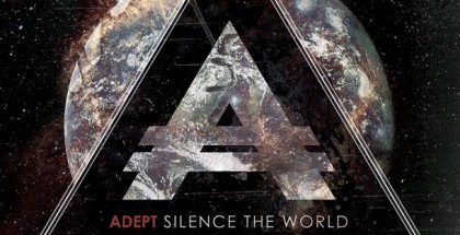 Adept - Silence The World