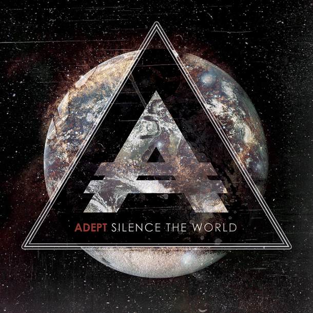 Adept ‘Silence The World’