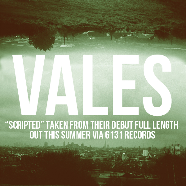 Vales release new song ‘Scripted’ for streaming / free download