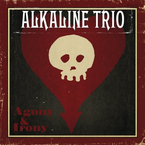 Alkaline Trio ‘Agony and Irony’ 2XLP (Deluxe Edition)