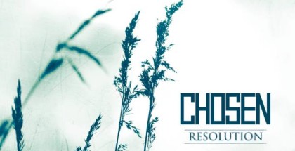 Chosen - Resolution