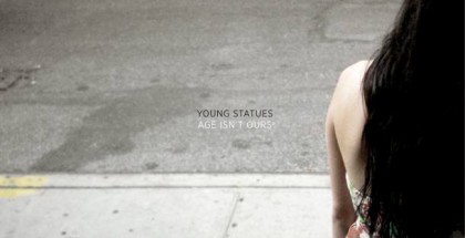 Young Statues - Age Isn’t Ours