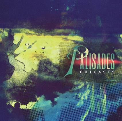 Palisades ‘Outcasts’