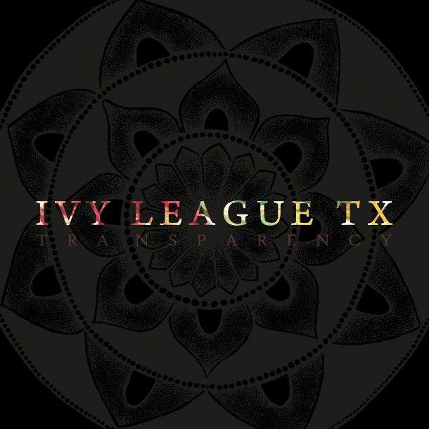 Ivy League TX ‘Transparency’