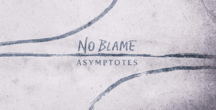 No Blame - Asymptotes