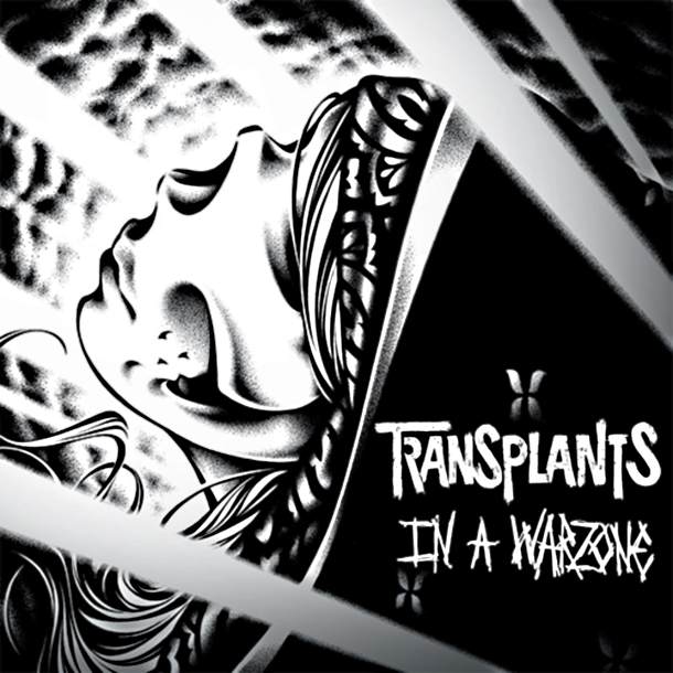 Transplants ‘In A Warzone’