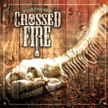 Crossed Fire ‘It’s All About Chaos’