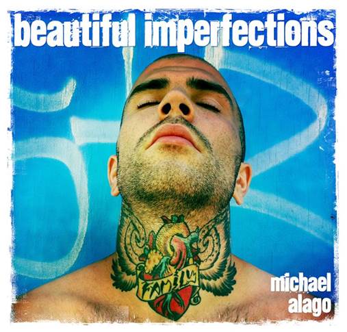 NYC photographer and music producer Michael Alago announces artist talk and photography exhibition of ‘Beautiful Imperfections’