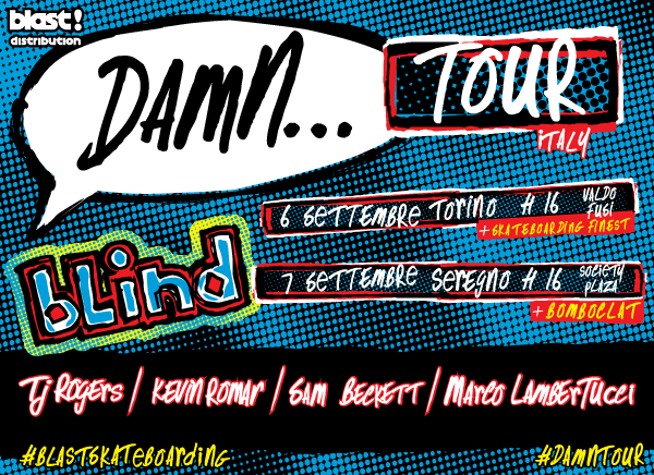 Kevin Romar, TJ Rogers, Sam Beckett e Marco Lambertucci in Italia per il Tour Blind Skateboards