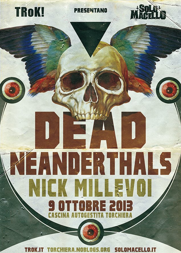 SoloMacello Vs. Trok! – Mercoledì sera Dead Neanderthals (NL) + Nick Millevoi (USA)