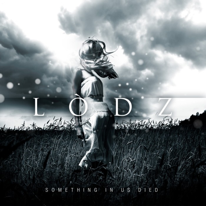Lodz ‘Something In Us Died’
