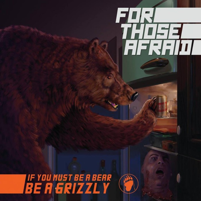 For Those Afraid ‘If You Must Be A Bear, Be A Grizzly’