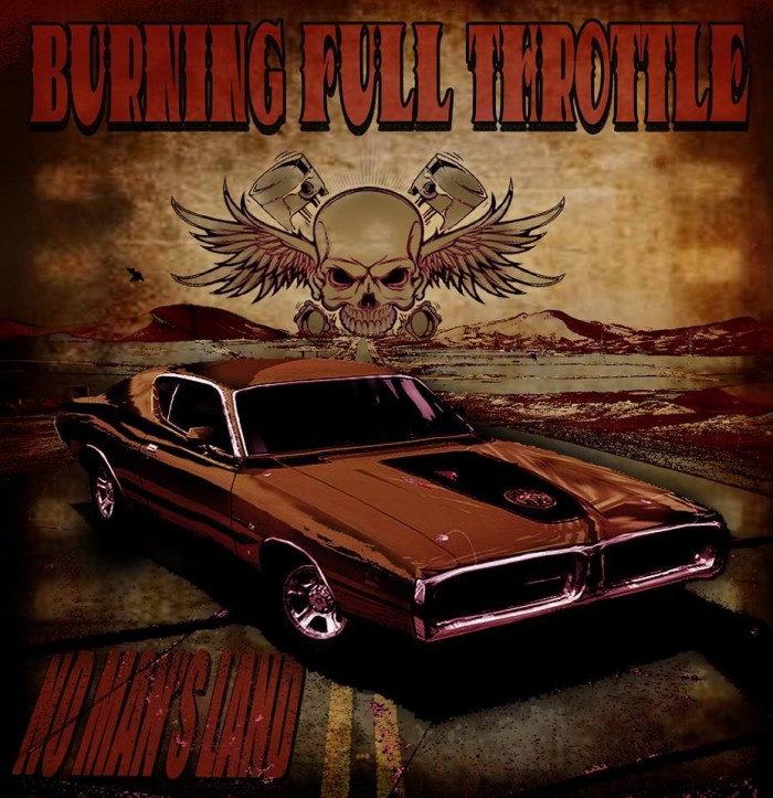 Burning Full Throttle ‘No Man’s Land’