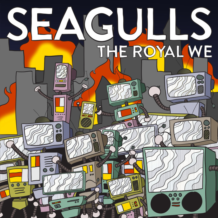 Seagulls ‘The Royal We’