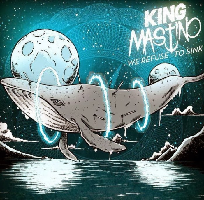 King Mastino ‘We Refuse To Sink’