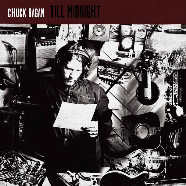 Chuck Ragan ‘Till Midnight’