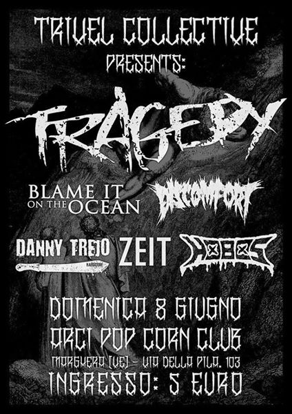 Tragedy x Trivel Collective @ Pop Corn, Marghera (Ve)