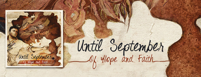 Until September ‘Of Hope And Faith’