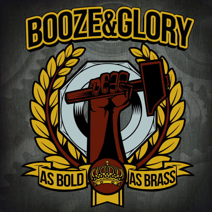 Booze & Glory  ‘As Bold As Brass’