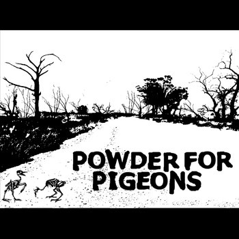 Powder For Pigeons ‘Powder For Pigeons’-