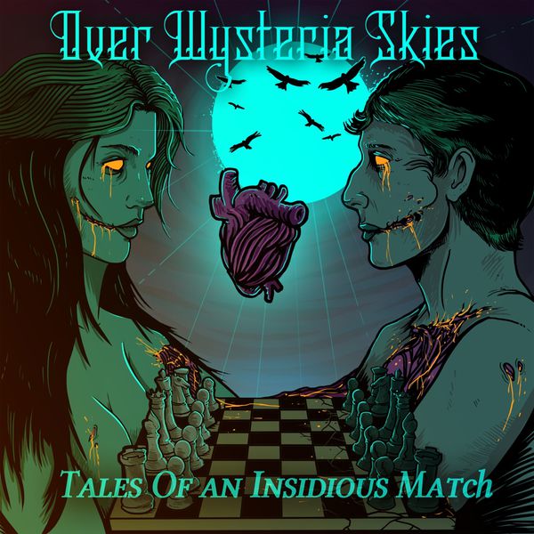 Over Wysteria Skies ‘Tales Of An Insidious Match’
