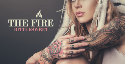 The Fire - Bittersweet