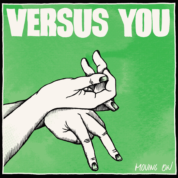Versus You ‘Moving On’