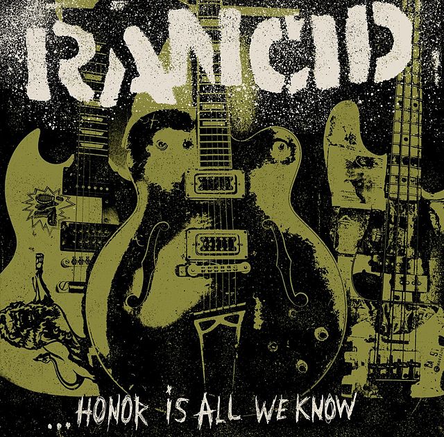 Rancid ‘…Honor Is All We Know’