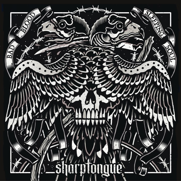 Sharptongue ‘Bad Blood / Sleeping Soul’