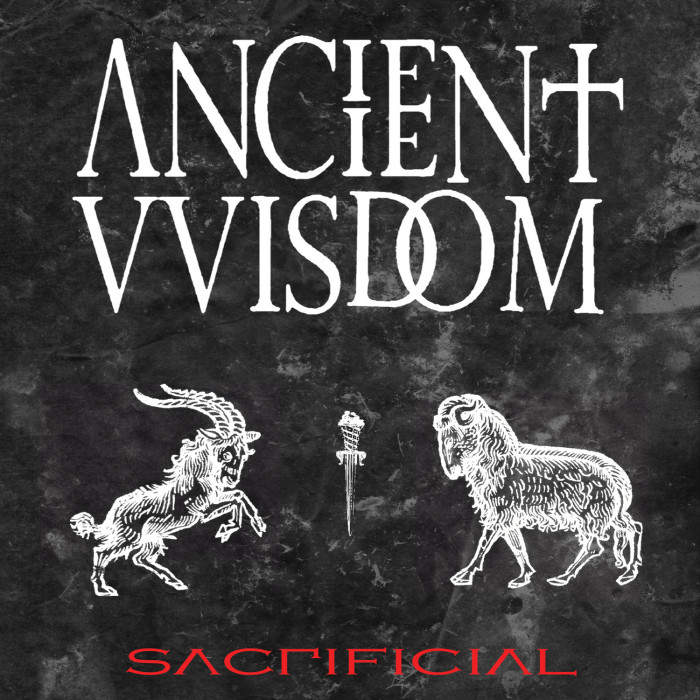 Ancient VVisdom  ‘Sacrificial’