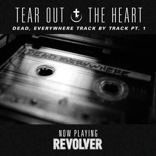 Tear Out The Heart release ‘Dead, Everywhere’ Track-By-Track via Revolver