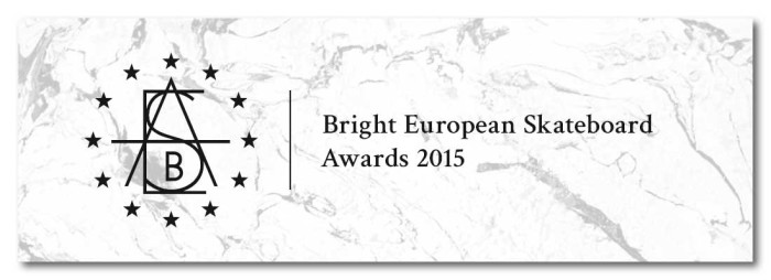 2015 Bright European Skateboard Awards – Vote Now!