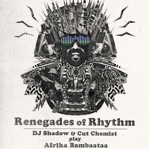 RENEGADES OF RHYTHM: DJ SHADOW AND CUT CHEMIST