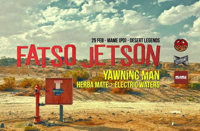Fatso Jetson e Yawning Man: Sotterranei e Go Down Records presentano la notte del deserto